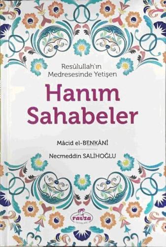 Resûlullah'ın Medresesinde Yetişen Hanım Sahabeler