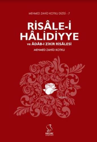 Risâle-i Hâlidiyye ve Âdâb-ı Zikir Risalesi