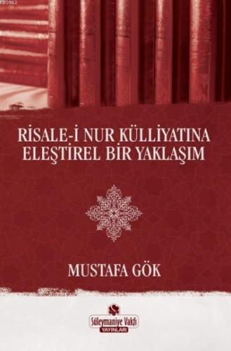 Risale-i Nur Külliyatına Eleştirel Bir Yaklaşım