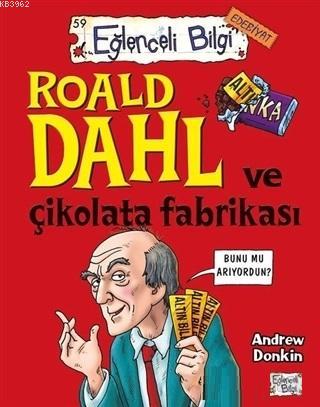 Roald Dahl ve Çikolata Fabrikası