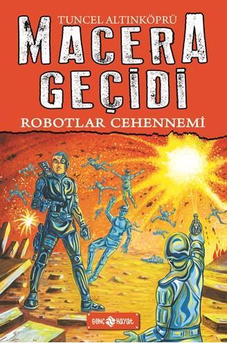 Robotlar Cehennemi - Macera Geçidi 16