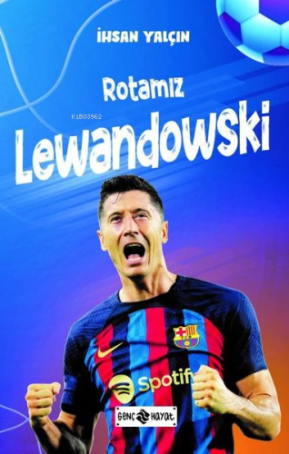 Rotamız Lewandowski