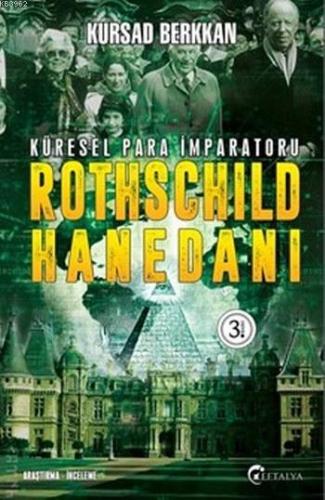 Rothschild Hanedanı; Küresel Para İmparatoru