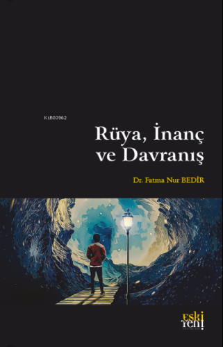 Rüya, İnanç ve Davranış