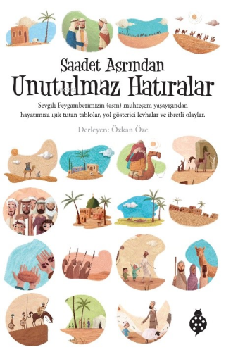 Saadet Asrından Unutulmaz Hatıralar