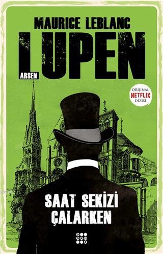 Saat Sekizi Çalarken - Arsen Lupen