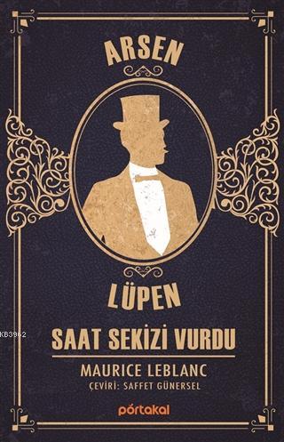 Saat Sekizi Vurdu - Arsen Lüpen