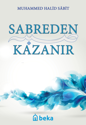 Sabreden Kazanır