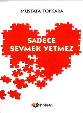 Sadece Sevmek Yetmez