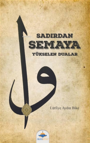 Sadırdan Semaya Yükselen Dualar