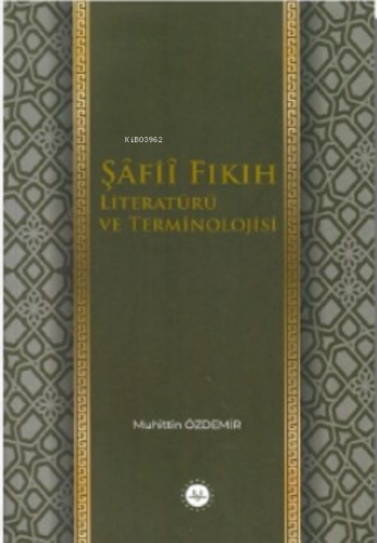 Şafii Fıkıh Literatürü ve Terminolojisi