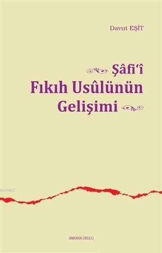 Şafi'i Fıkıh Usulünün Gelişimi