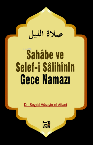 Sahabe ve Selefi Salihinin Gece Namazı