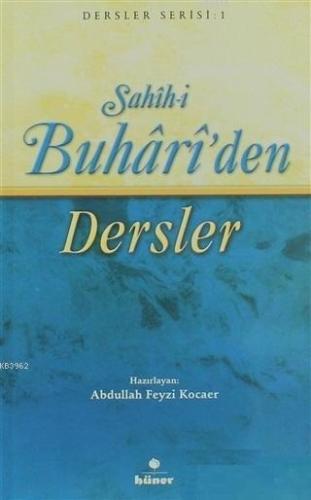 Sahih-i Buhari'den Dersler