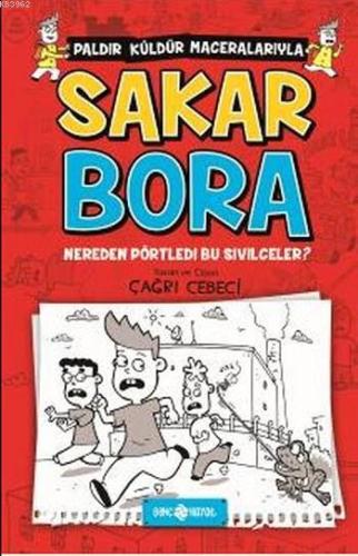 Sakar Bora 1; Nereden Pörtledi Bu Sivilceler?