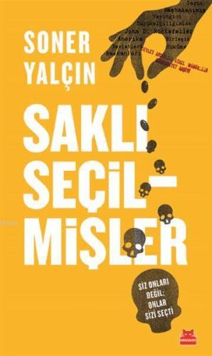 Saklı Seçilmişler; Siz Onları Değil Onlar Sizi Seçti