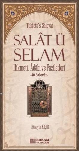 Salat ü Selam Hikmeti Adabı ve Faziletleri