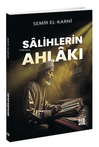 Sâlihlerin Ahlâkı