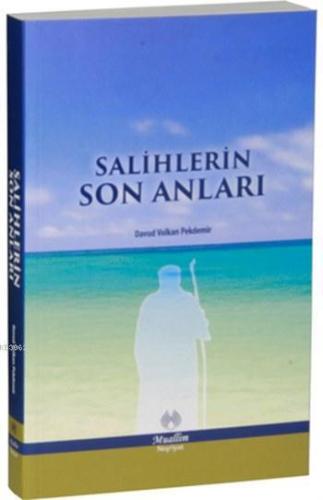 Salihlerin Son Anları