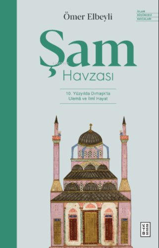 Şam Havzası;10. Yüzyılda Dımaşk'ta Ulemâ ve İlmî Hayat