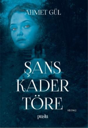 Şans Kader Töre