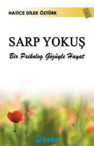 Sarp Yokuş - Bir Psikolog Gözüyle Hayat