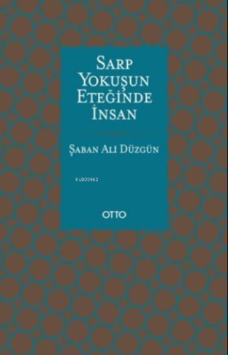 Sarp Yokuşun Eteğinde İnsan