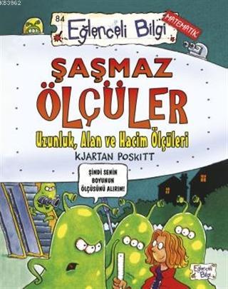 Şaşmaz Ölçüler; Uzunluk, Alan ve Hacim Ölçüleri