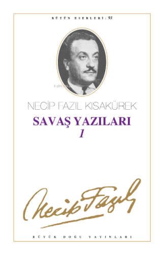 Savaş Yazıları 1 - (1939 - 1943)