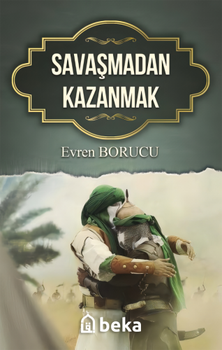 Savaşmadan Kazanmak