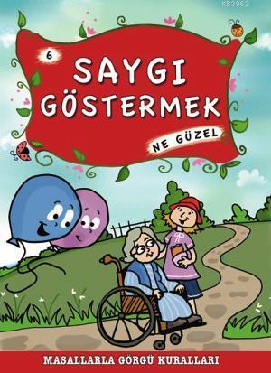 Saygı Göstermek Ne Güzel