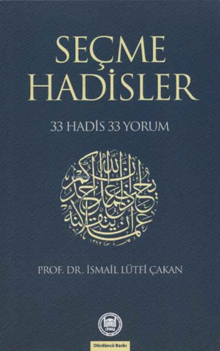 Seçme Hadisler; 33 Hadis 33 Yorum