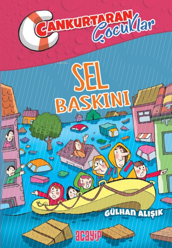 Sel Baskını ;Cankurtaran Çocuklar 3