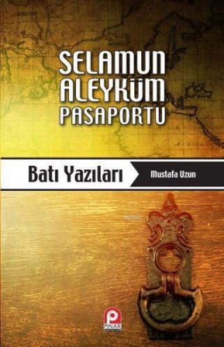 Selamun Aleyküm Pasaportu: Batı Yazıları