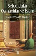 Selçuklular Osmanlılar ve İslam