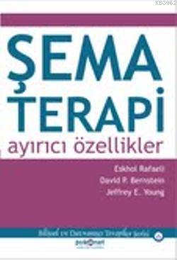 Şema Terapi: Ayırıcı Özellikler