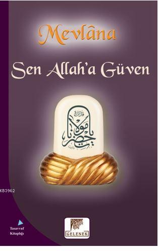 Sen Allah'a Güven