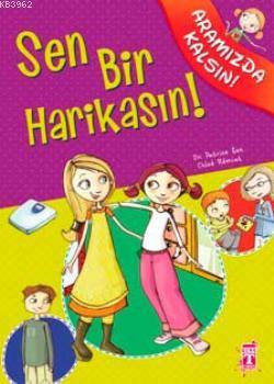 Sen Bir Harikasın!