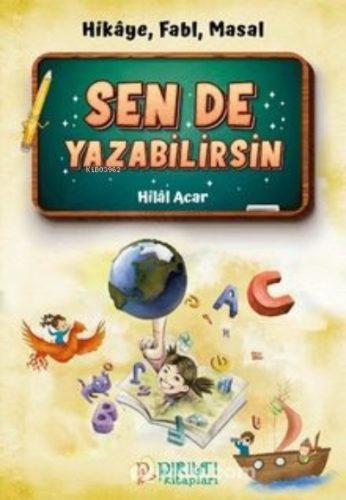 Sen de Yazabilirsin Hikaye, Fabl, Masal