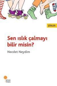 Sen Islık Çalmayı Bilir misin?