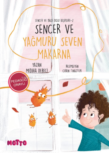 Sencer ve Yağmuru Seven Makarna;Sencer ve Bilgi Dolu Keşifleri -2