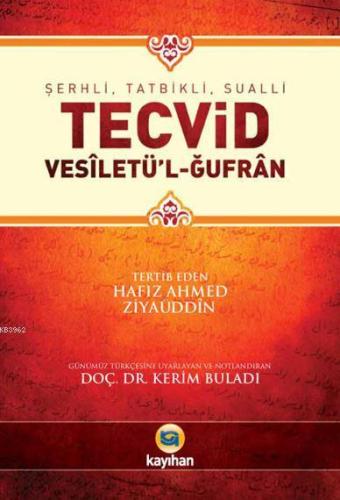 Şerhli, Tatbikli, Sualli Tecvid; Vesiletü'l-Ğufran