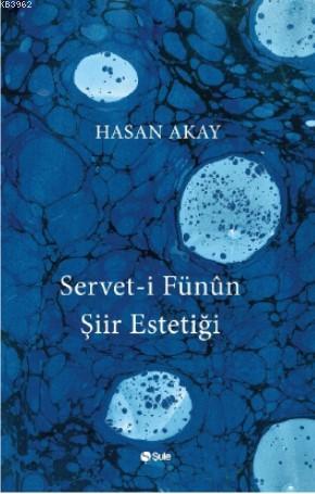 Servet- i Fünun Şiir Estetiği