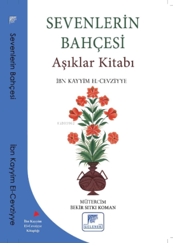 Sevenlerin Bahçesi Aşıklar Kitabı