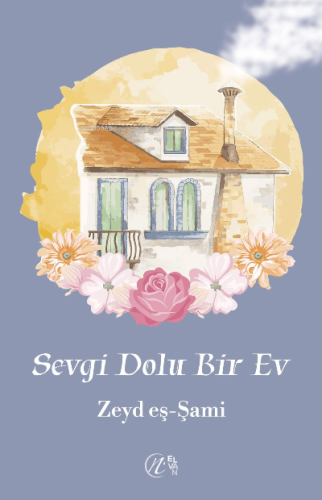 Sevgi Dolu Bir Ev