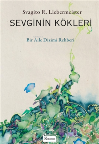 Sevginin Kökleri;Bir Aile Dizimi Rehberi