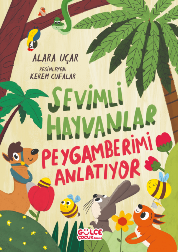 Sevimli Hayvanlar Peygamberimi Anlatıyor