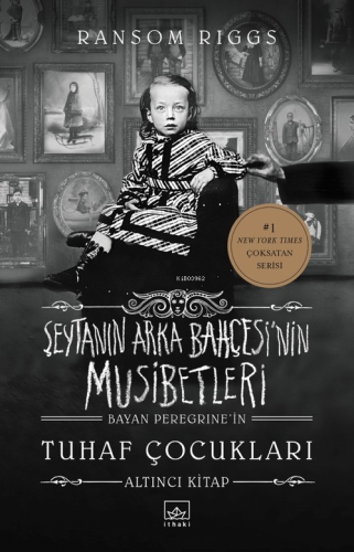 Şeytanın Arka Bahçesi'nin Musibetleri (Bayan Peregrine'in Tuhaf Çocukl