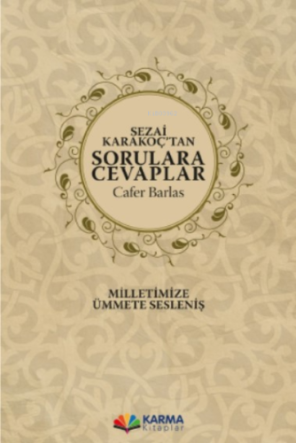 Sezai Karakoç'tan Sorulara Cevaplar