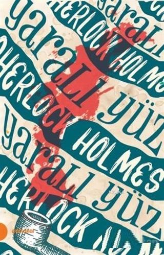 Sherlock Holmes 3 - Yaralı Yüz